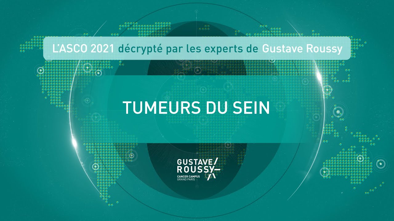 Tumeurs du sein : l’ASCO 2021 décrypté par Gustave Roussy