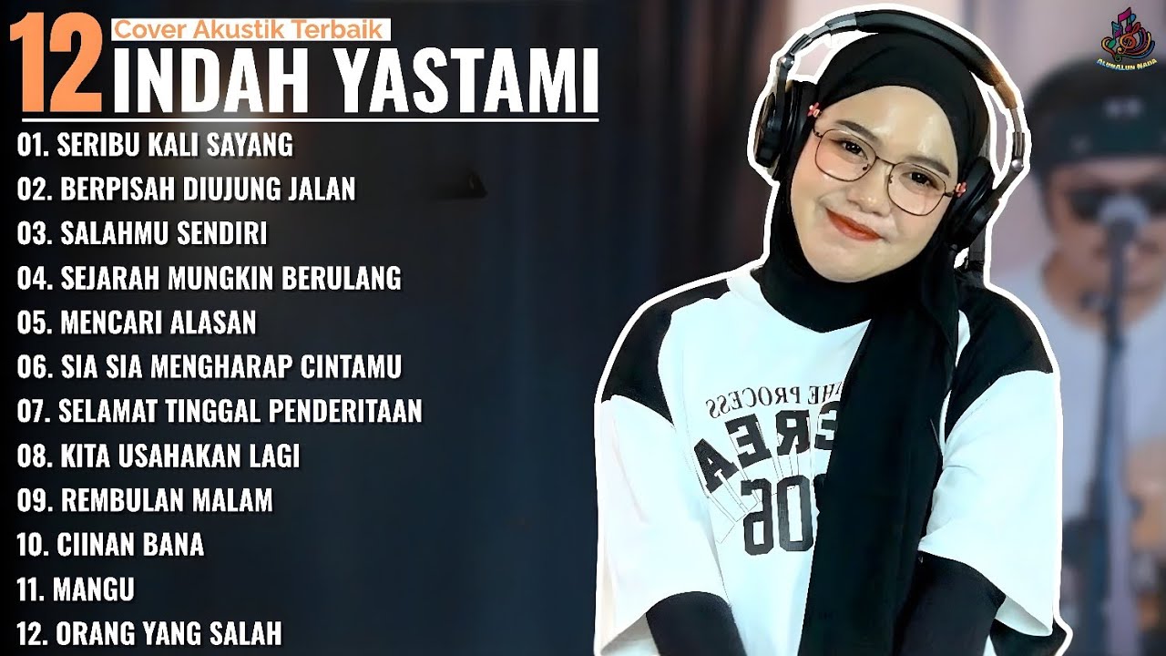 SERIBU KALI SAYANG - BERPISAH DIUJUNG JALAN - Indah Yastami Full Album | Cover Akustik Terbaik 2025