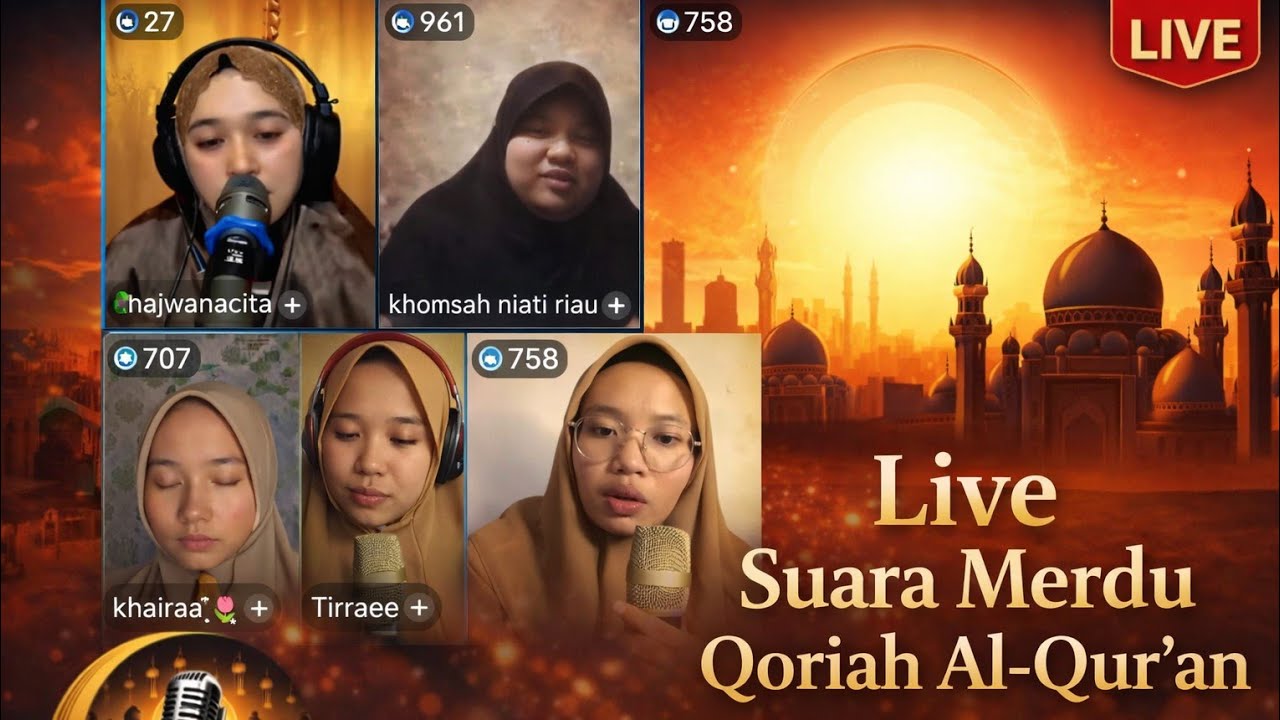 Live Qoriah Al-Qur'an Merdu | Dengarkan Sejenak