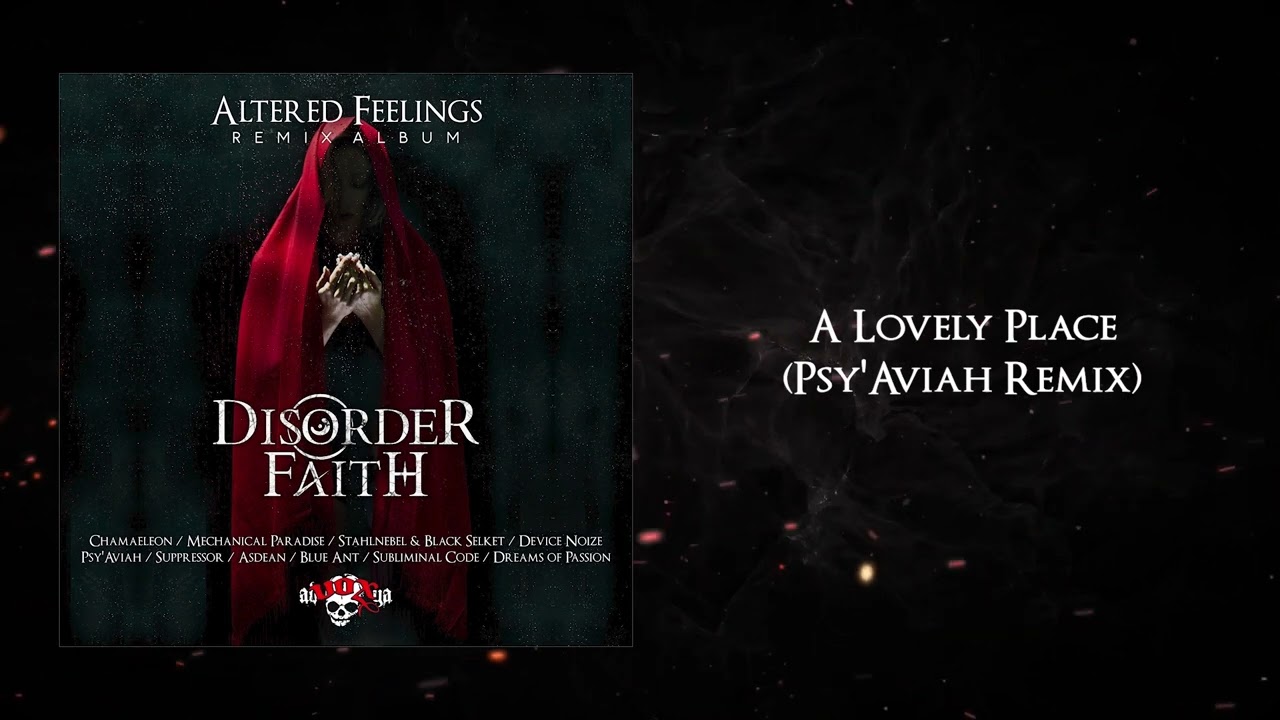 Disorder Faith - A Lovely Place (Psy'Aviah Remix)