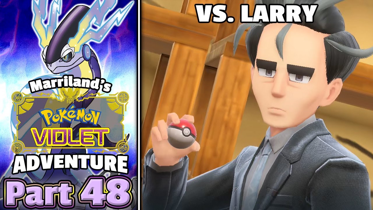Pokémon Violet, Part 48: Larry.