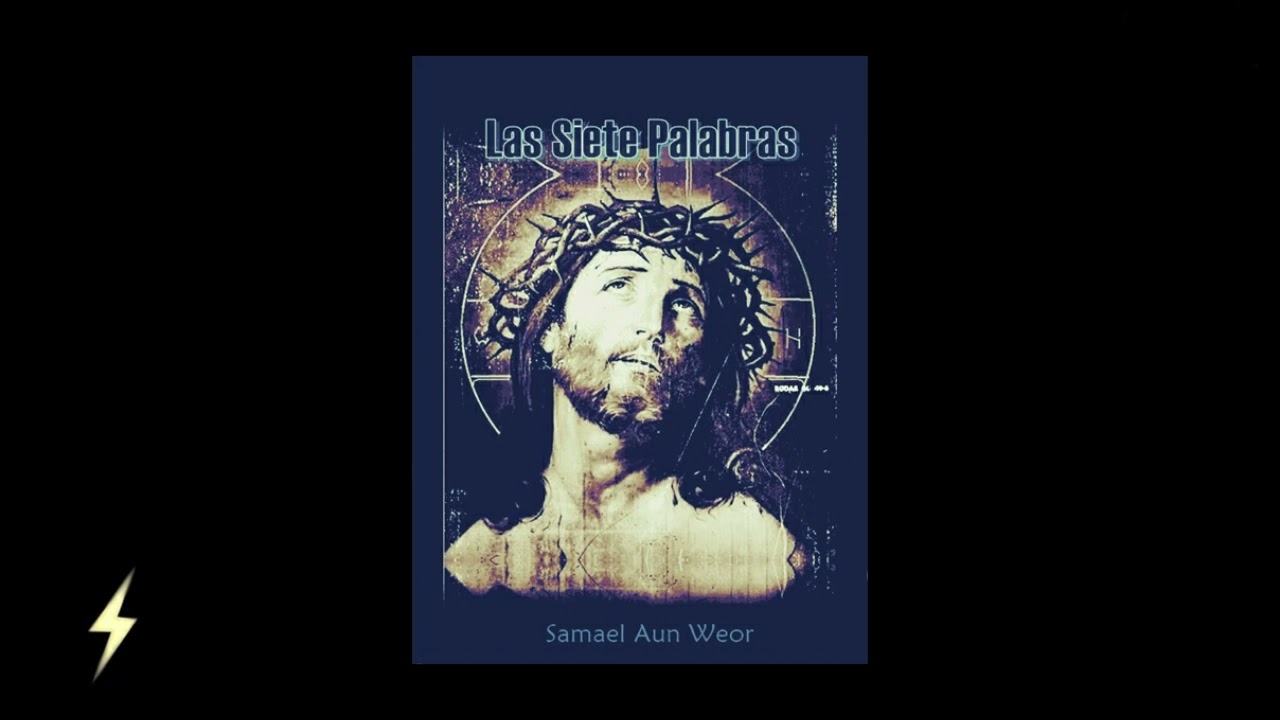 Las Siete Palabras - Samael Aun Weor - Libro Completo