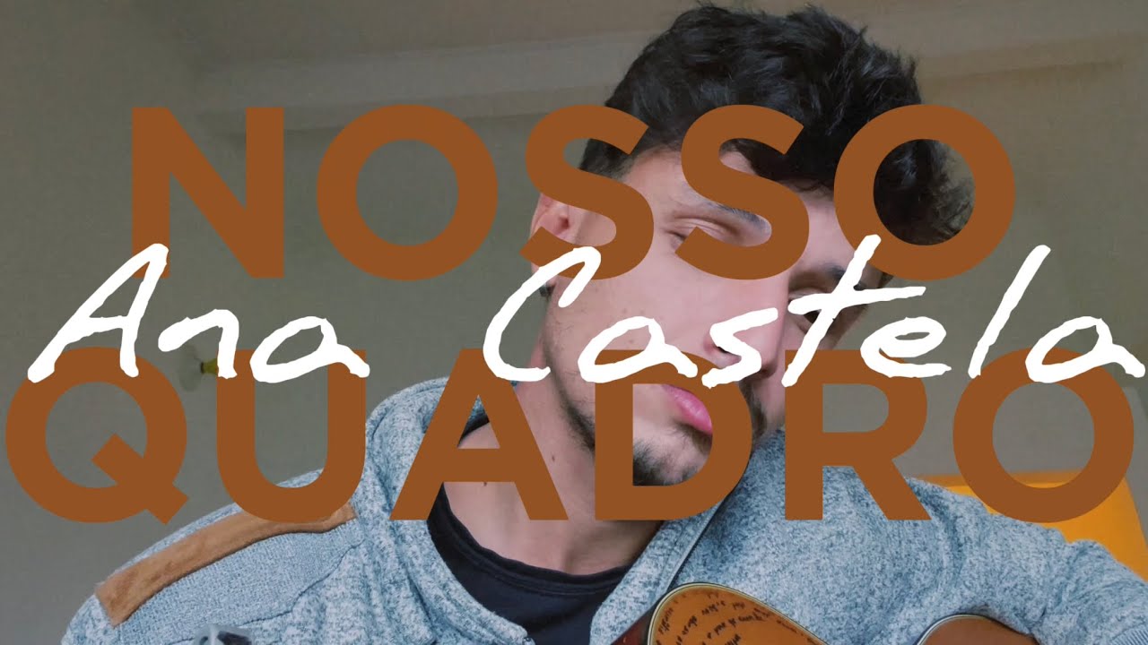 Nosso Quadro - Ana Castela | Adriano Ferreira