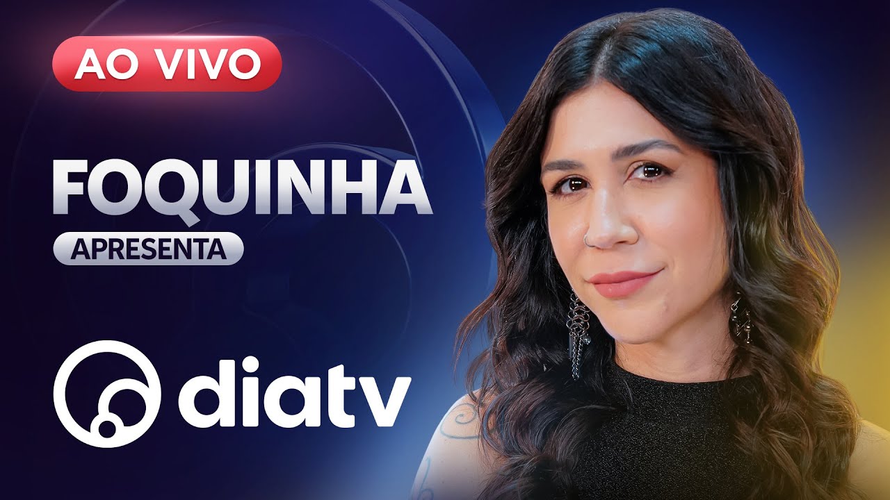 DiaTV - AO VIVO 24 HORAS POR DIA | Foquinha