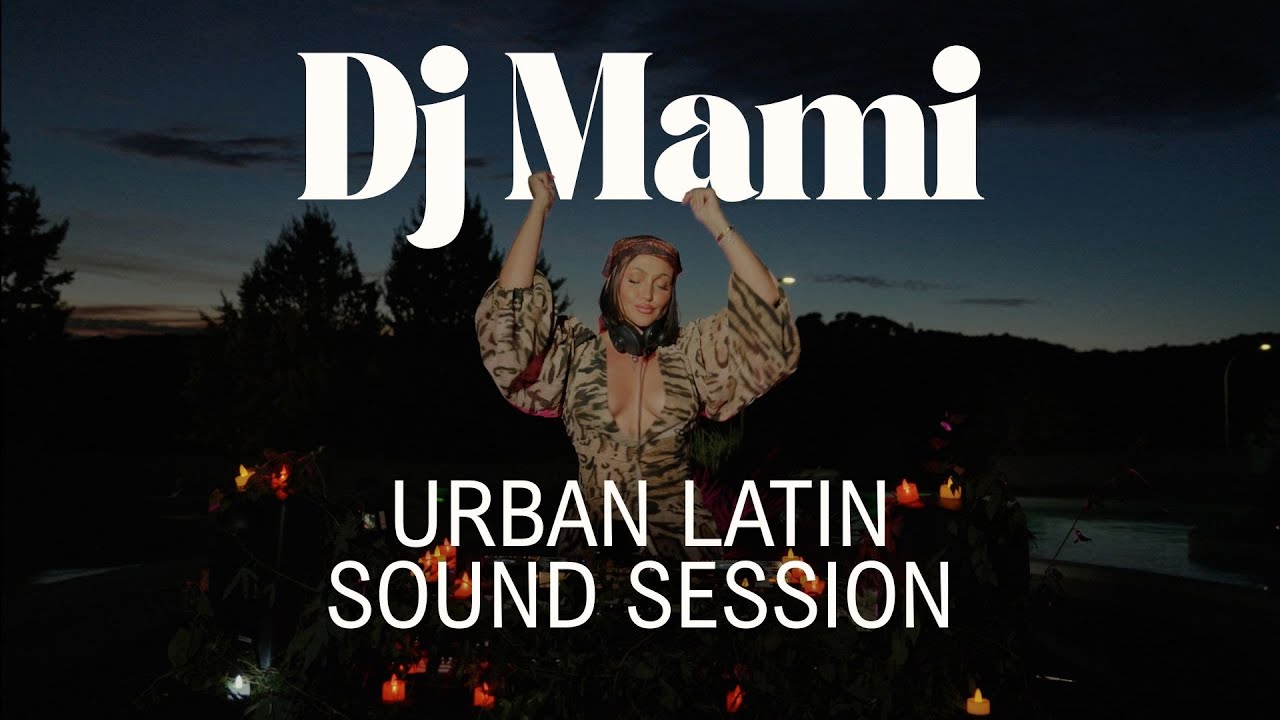 DJ MAMI | Latin Urban Sound Session 2025