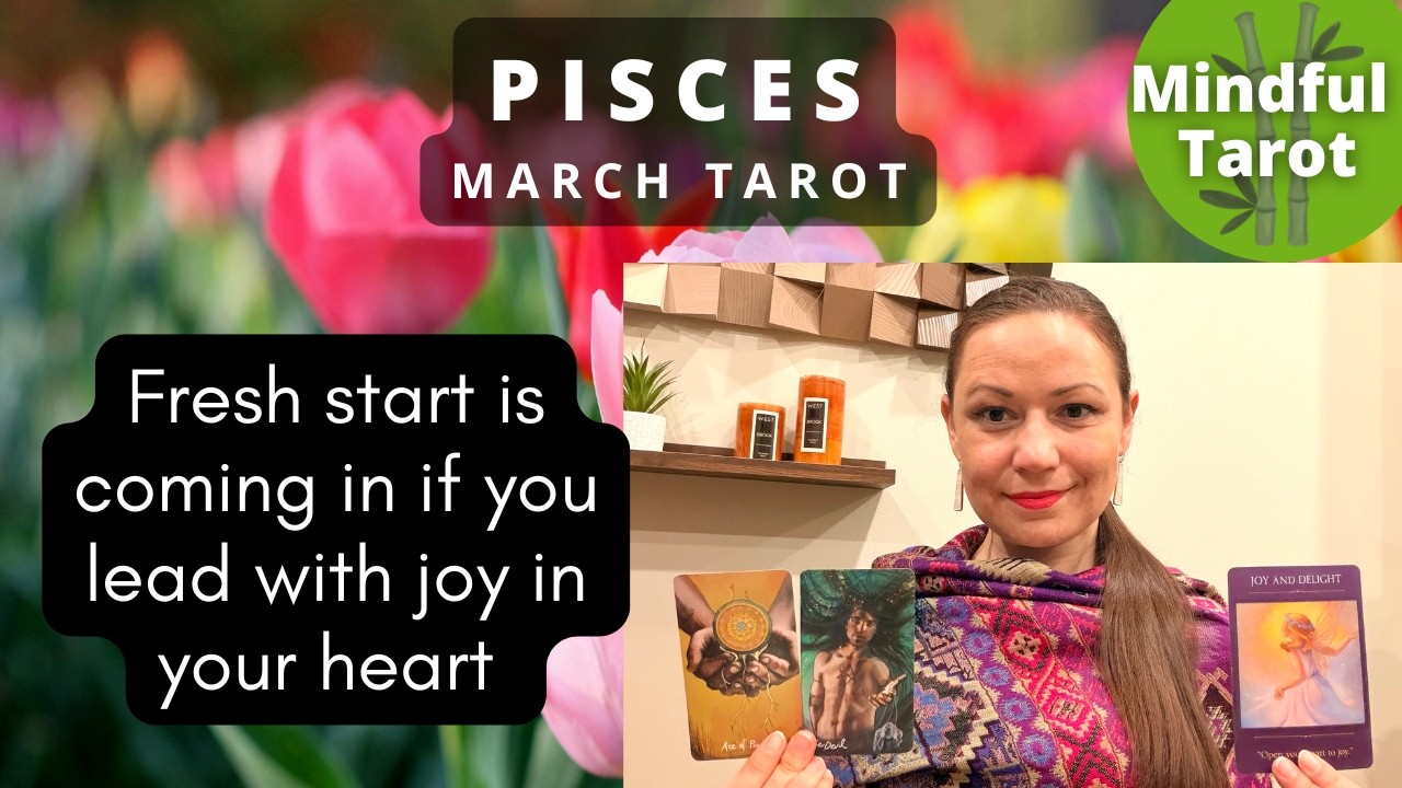 🩶 PISCES MARCH HOROSCOPE | Fresh start is coming in if you lead with joy in your heart 🤍