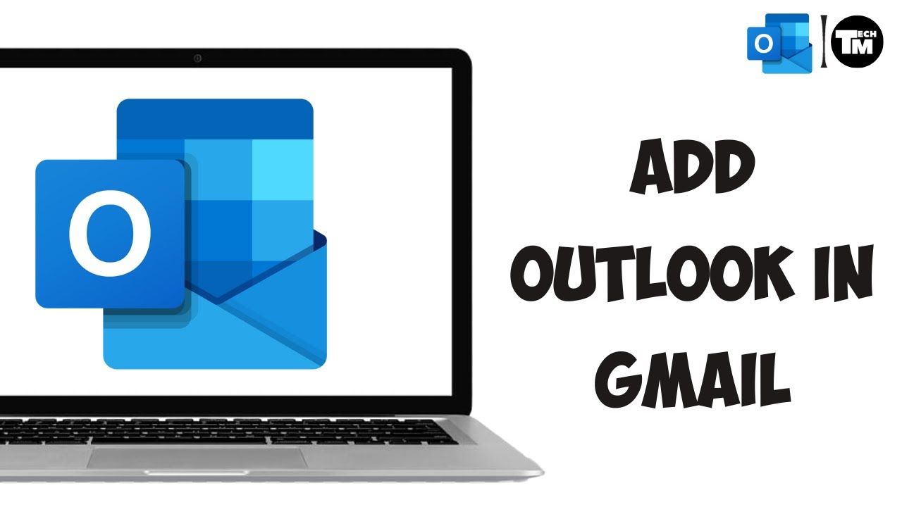 How To Add Outlook in Gmail 2023 - Forward Outlook Emails to Gmail - Link Outlook Mail to Gmail