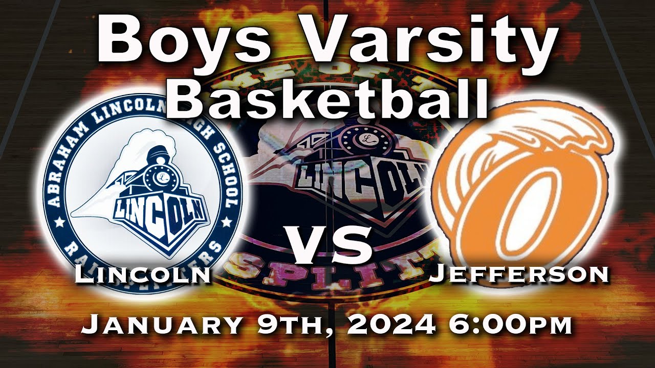 Lincoln Boys Basketball vs Jefferson