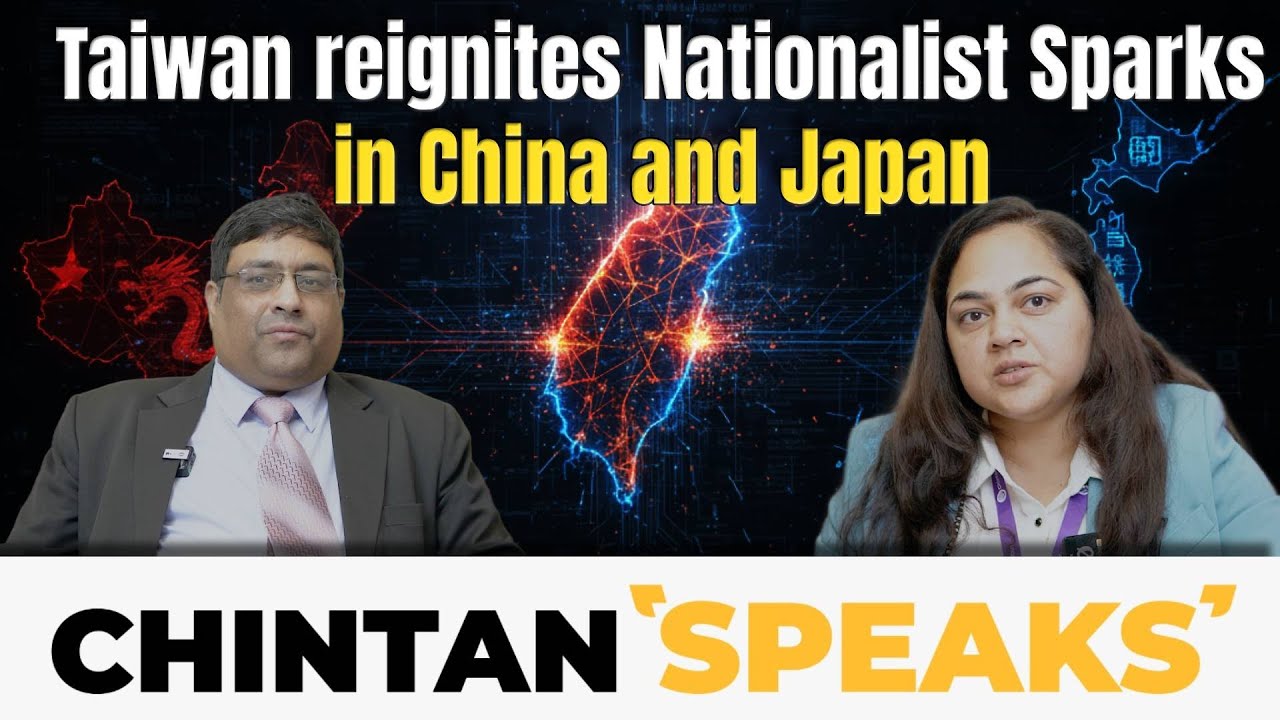 Chintan Speaks | Episode 7 | Taiwan reignites Nationalist Sparks in China and Japan | CRF India