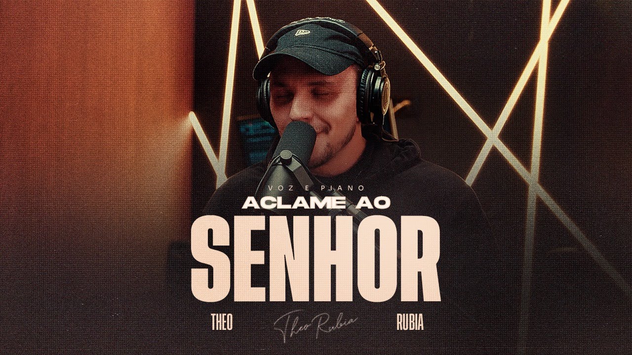 Aclame ao Senhor - Piano e Voz | Theo Rubia