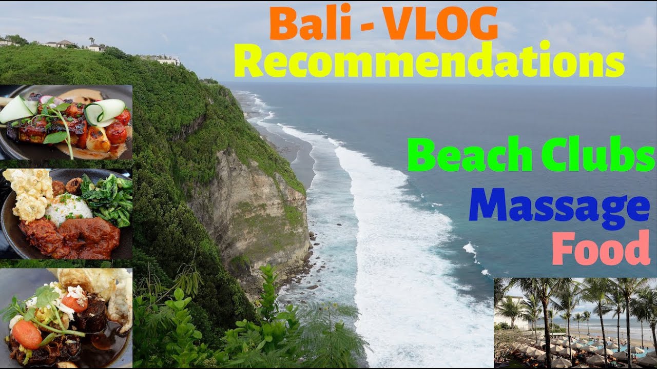 Bali Top Recommendations - What to Eat / Do / Enjoy - VLOG Part 1