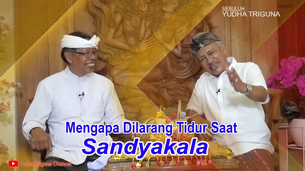 MENGAPA TIDAK BOLEH TIDUR SAAT SANDYAKALA