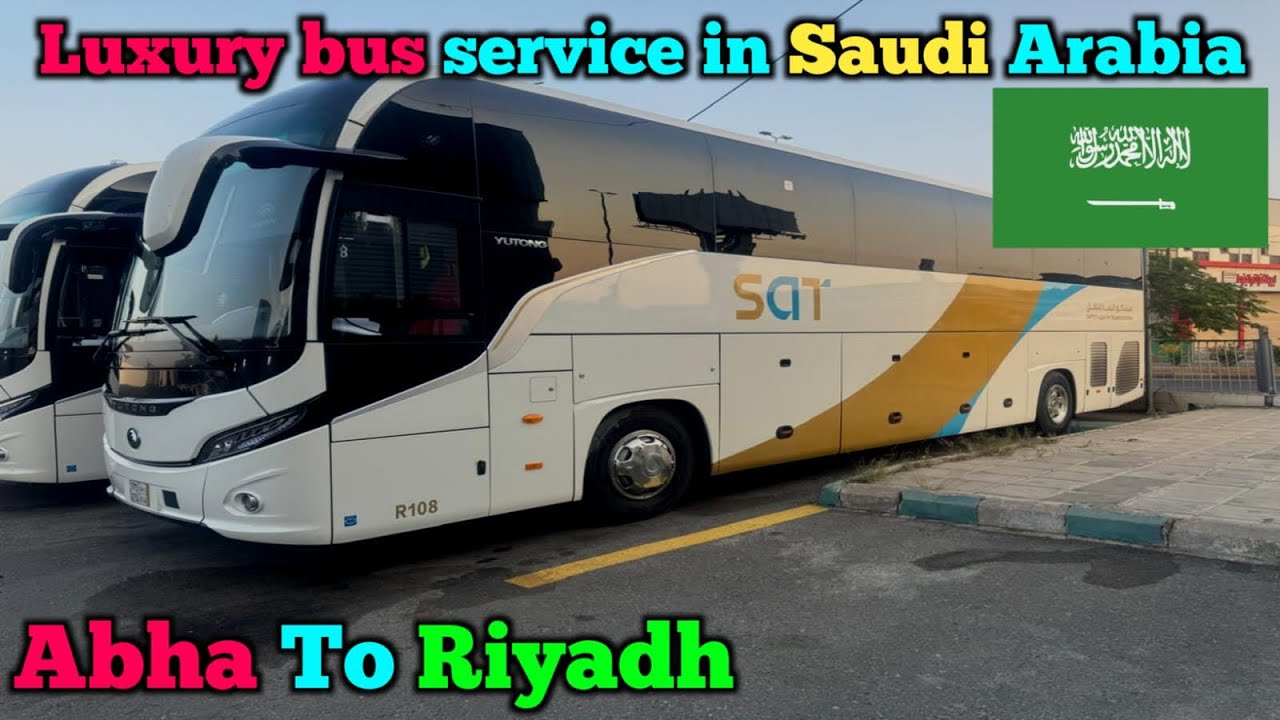 Luxury Bus Service in Saudi Arabia | Abha To Riyadh | Abha Se Ryaz
