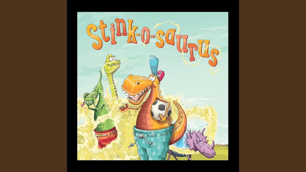 Stink-o-saurus Song