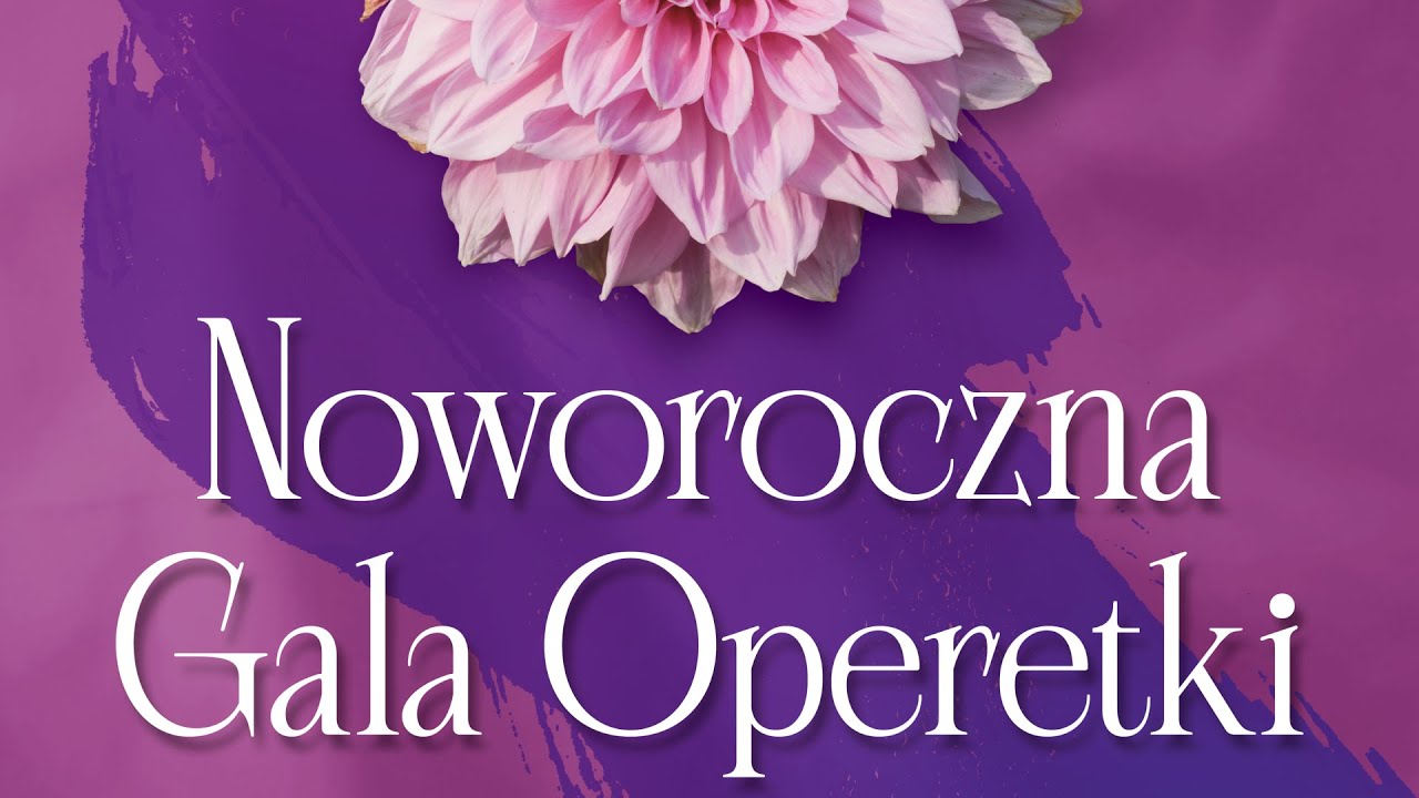 Noworoczna Gala Operetki - MDK Rawa Mazowiecka 4.01.2026r.
