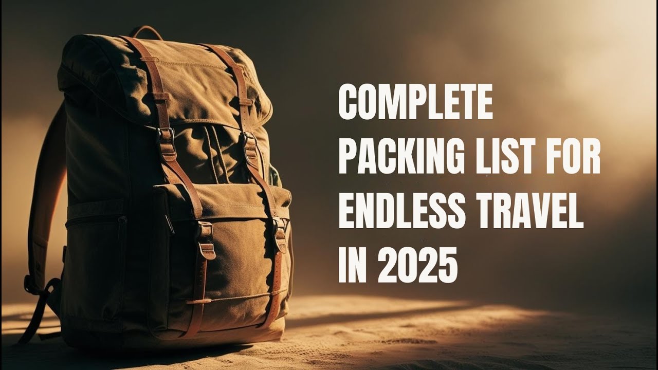 Complete Packing List for Endless Travel in 2025 | One Bag Travel | 40L Backpack | Budget Nomad |