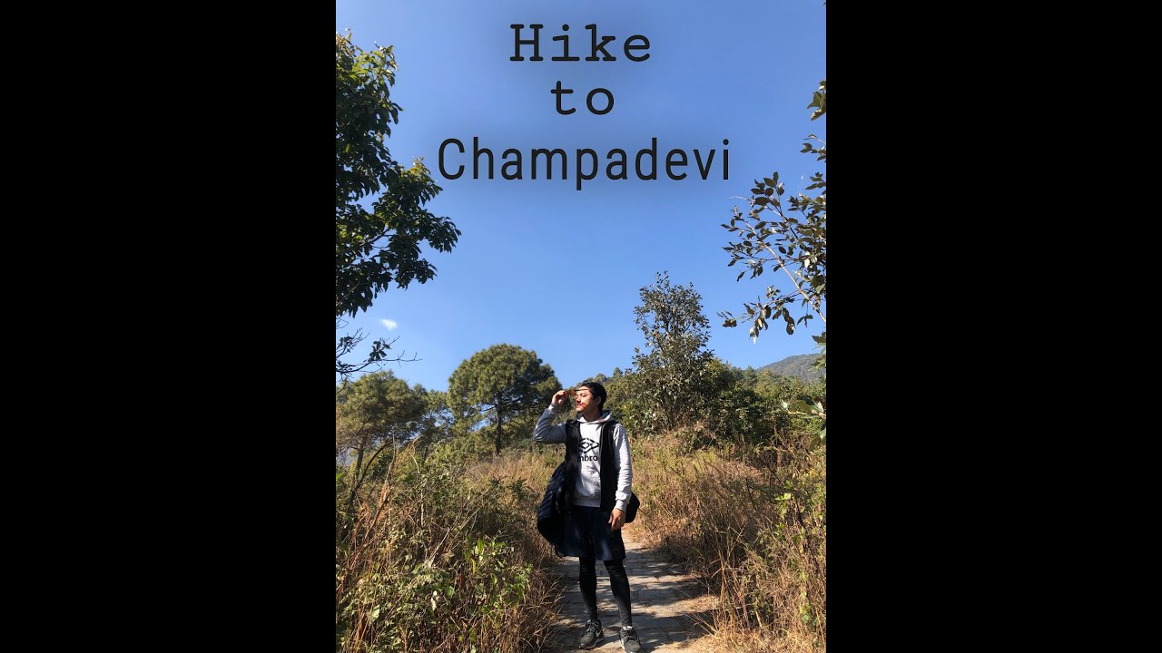 Champadevi (Memorable hike to Champadevi )