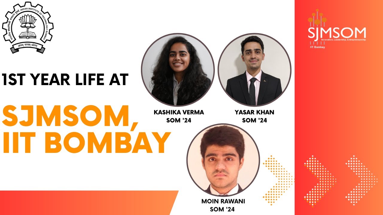 1st Year life at SJMSOM, IIT Bombay