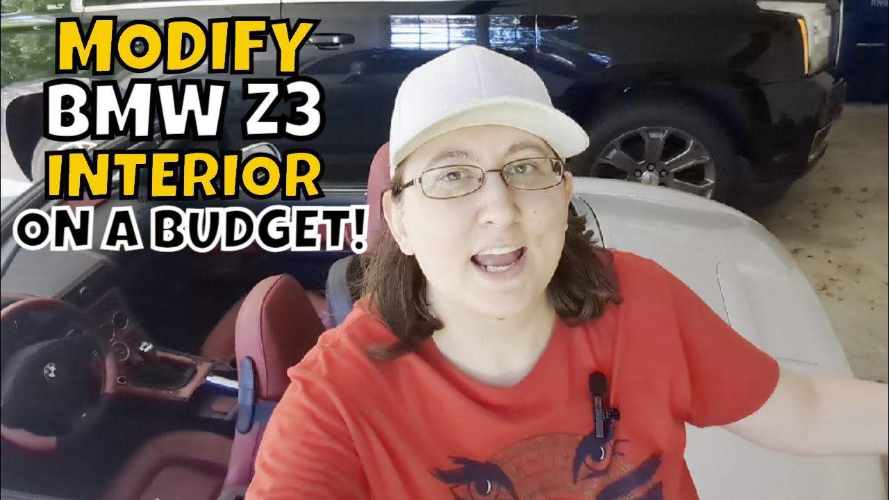 Modifying my BMW Z3 Interior on a Budget!