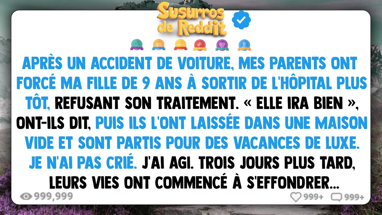 Après un accident de voiture, mes parents ont forcé ma fille de 9 ans à sortir de l'hôpital plus tôt