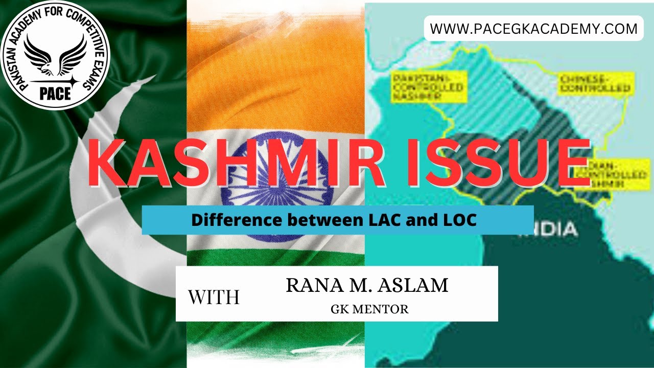 Kashmir issue details | Difference between LAC and LOC