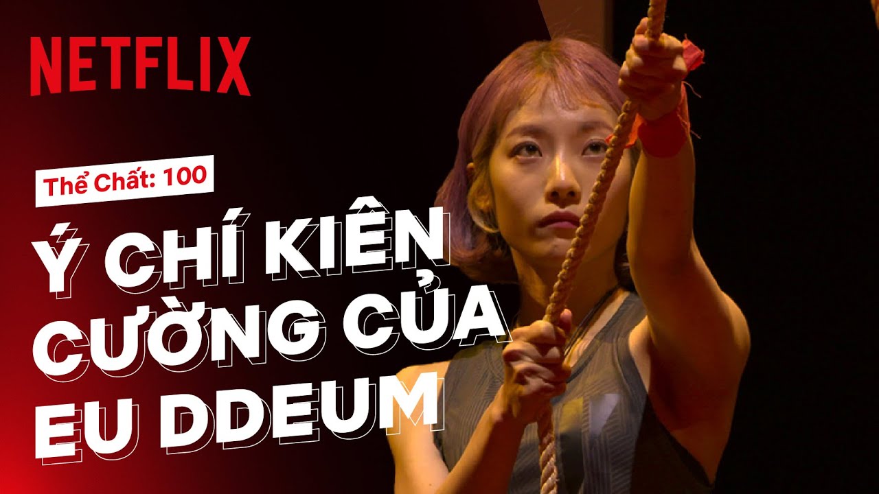 Eu Ddeum (@euddeume) khiến đối thủ nể phục trong hiệp thi phụ | Thể chất: 100 | Netflix