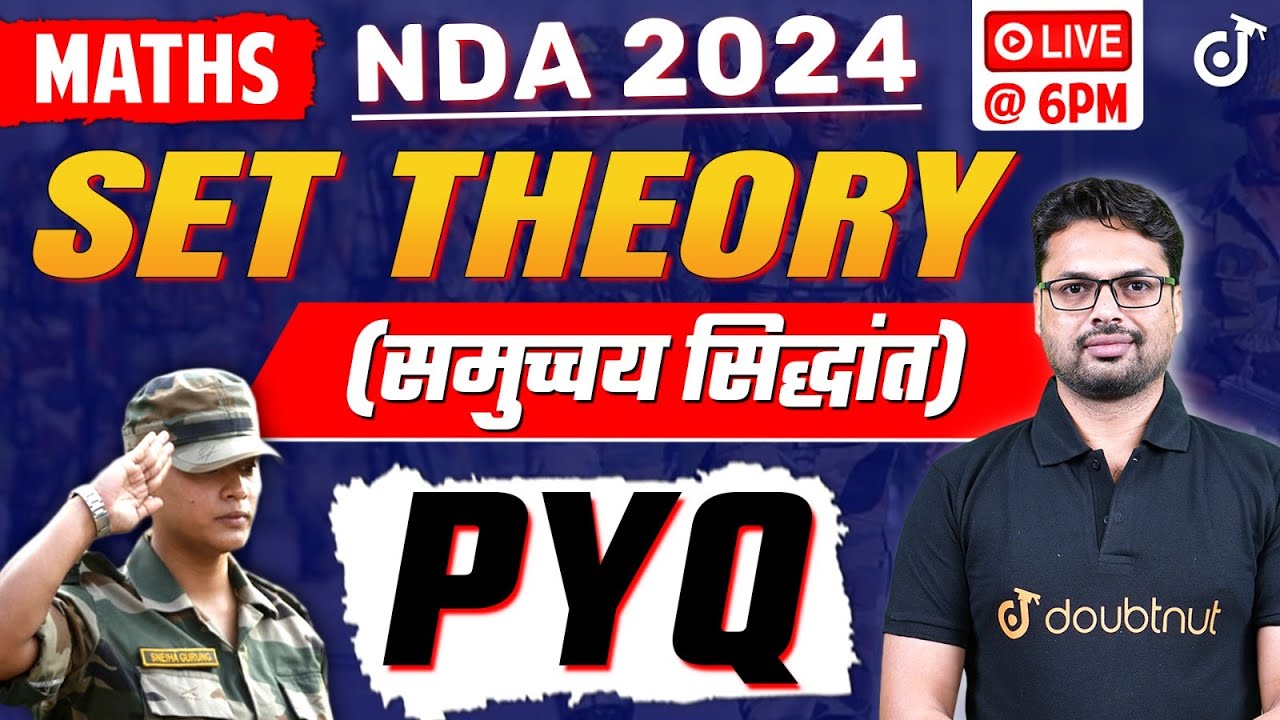 Set Theory (समुच्चय सिद्धांत) Previous Year Questions NDA 2024 MATHS | Anjani Sir #ndamaths2024