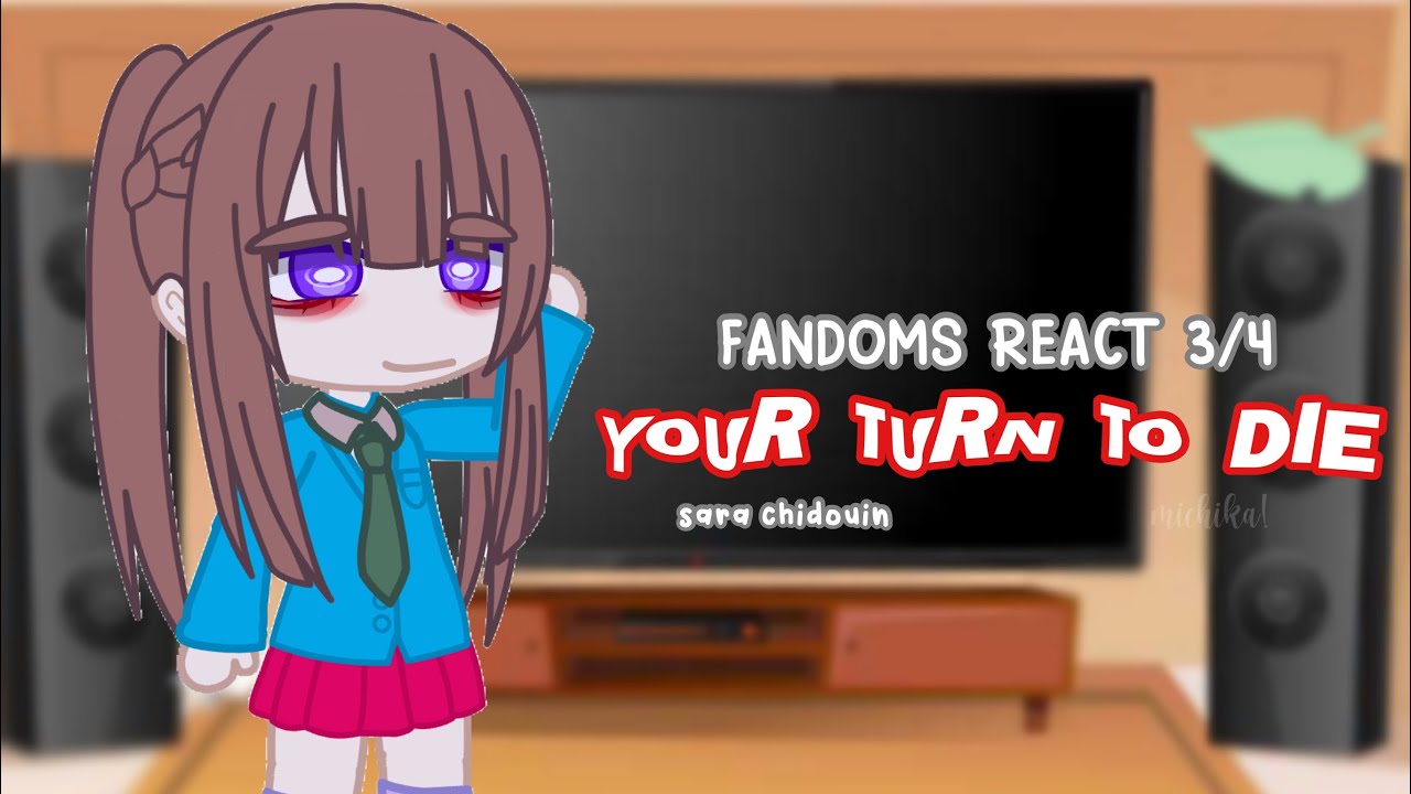 fandoms react to eachother | your turn to die | 3/4 | gacha club reaction