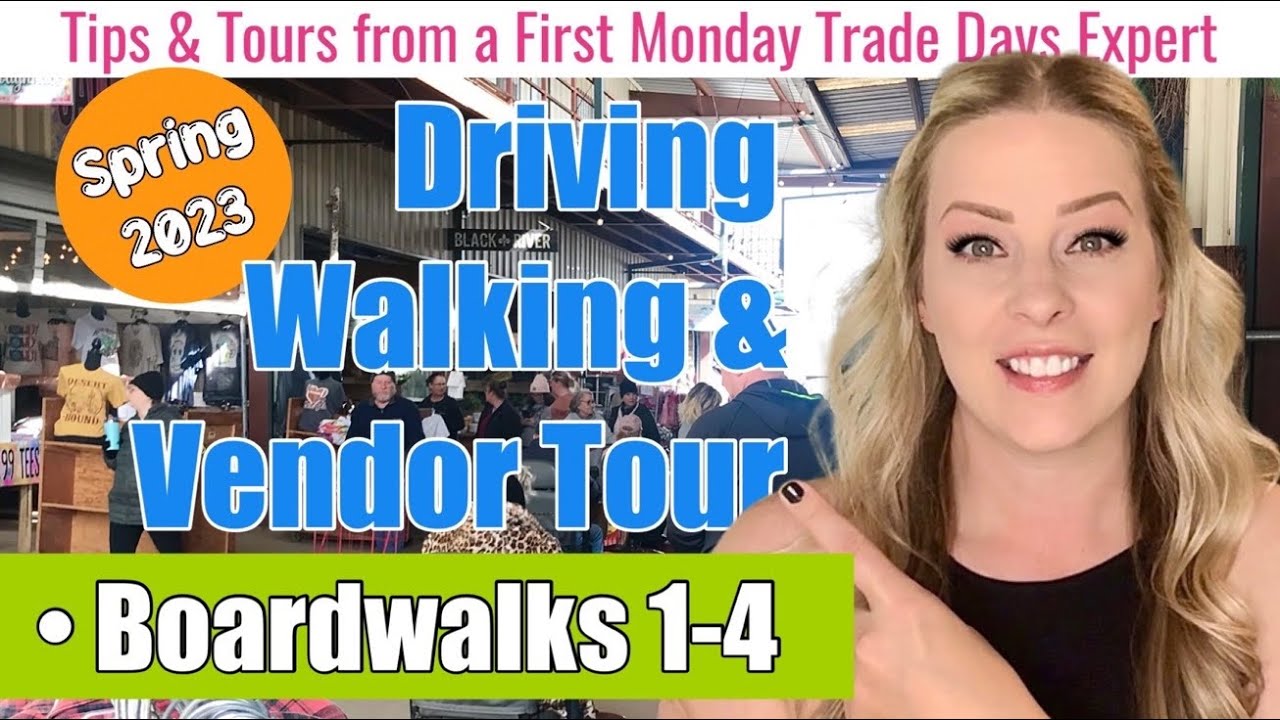 Boardwalks 1-4 Driving, Walking, & Vendor Tour | First Monday Trade Days | Spring 2023 | Canton, TX