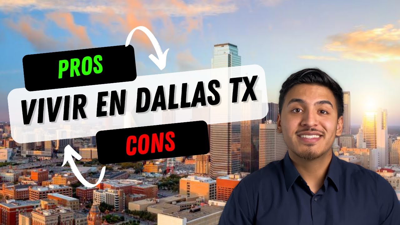 PROS y CONTRAS de Vivir en DALLAS TX 2023