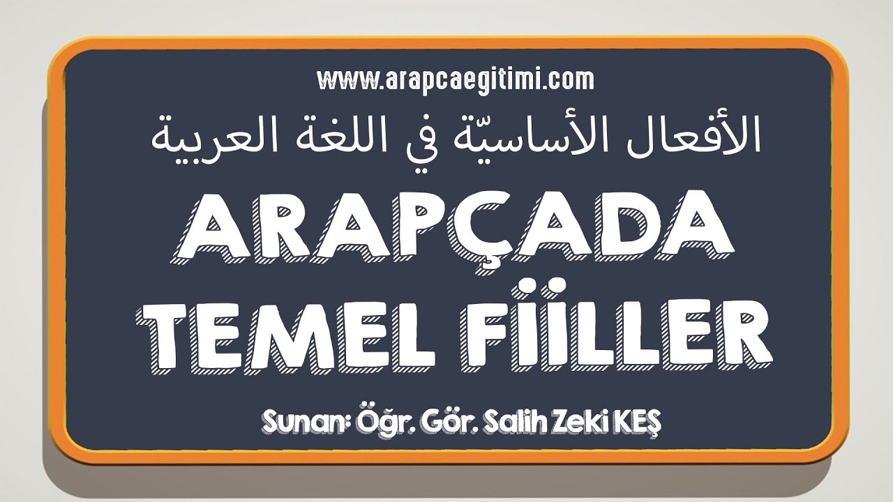 Arapçada Temel Fiiller - Salih Zeki KEŞ