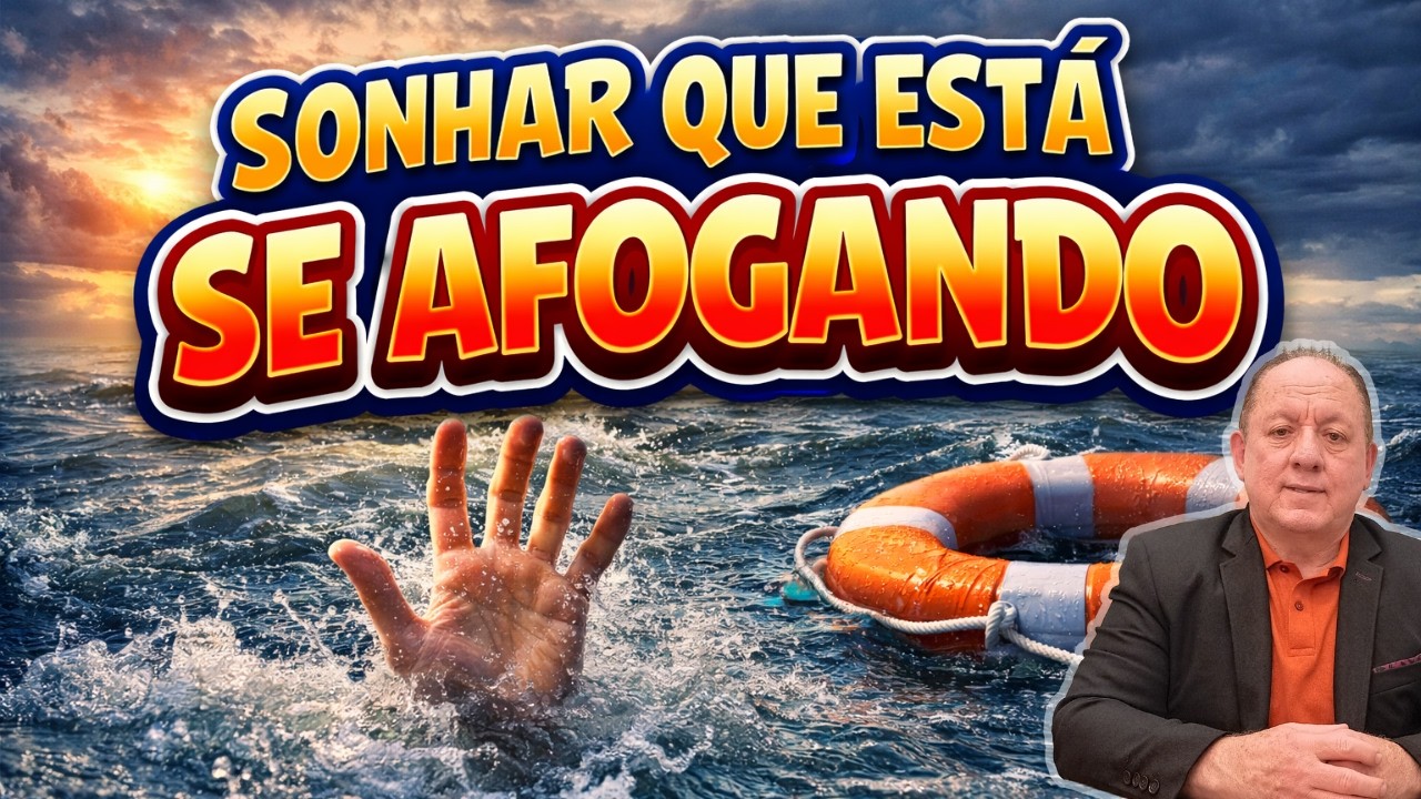 SONHAR QUE ESTÁ SE AFOGANDO