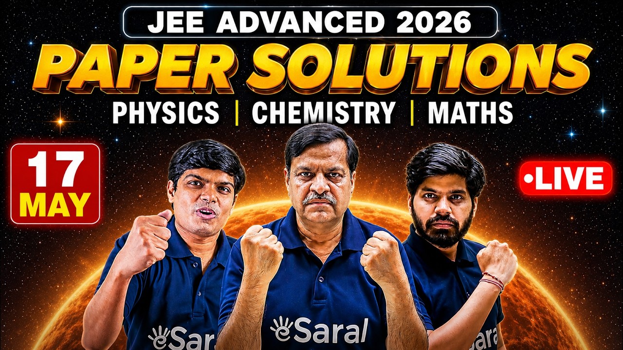 JEE Advanced 2026 Live Paper Discussion, Answer Key & Solution