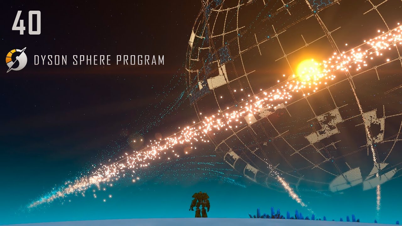 Играем в Dyson Sphere Program s01e40