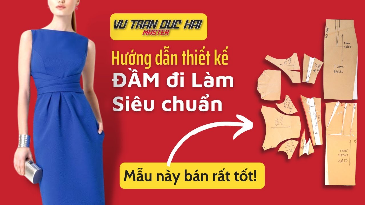 51/ Dạy cắt may ĐẦM CÔNG SỞ SIÊU CHUẨN HÚT KHÁCH/ How to design Dress for Work Luxury