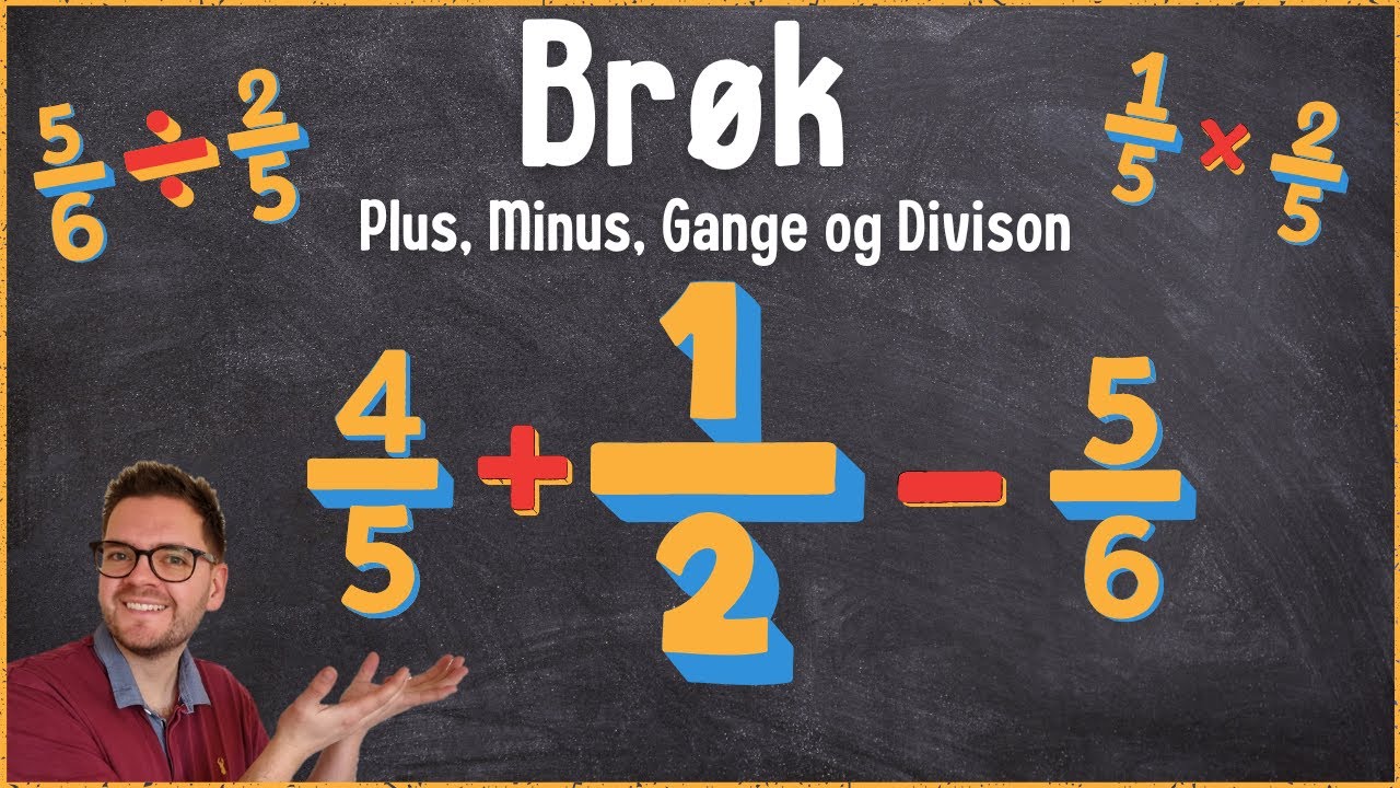 Brøk - Plus, minus, gange og divider brøker - Matematik