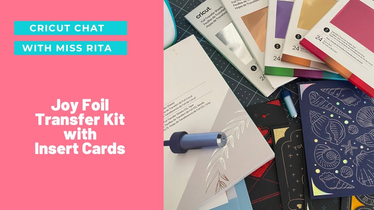 Foil Transfer Kit and Cricut Joy App