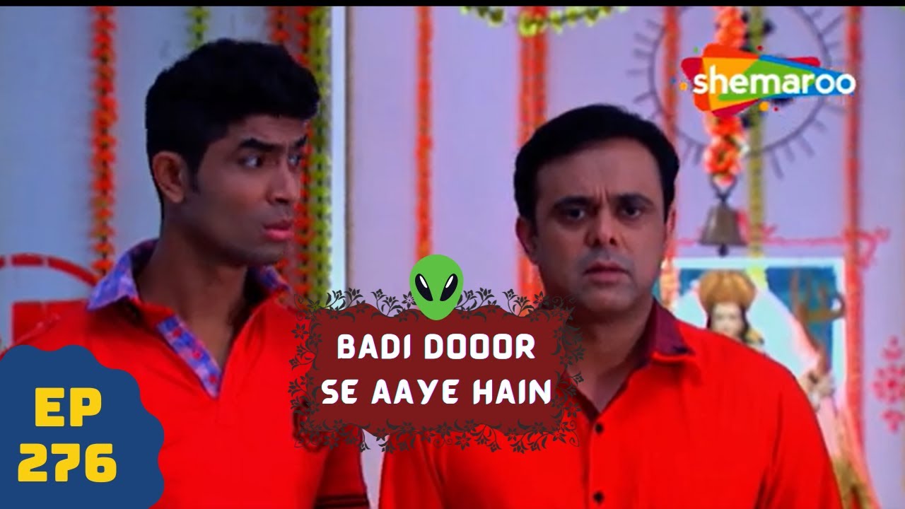 बड़ी दूर से आये है - 5 एलियंस की कहानी | Comedy. Drama Series | Badi Door Se Aaye Hain - Episode 276
