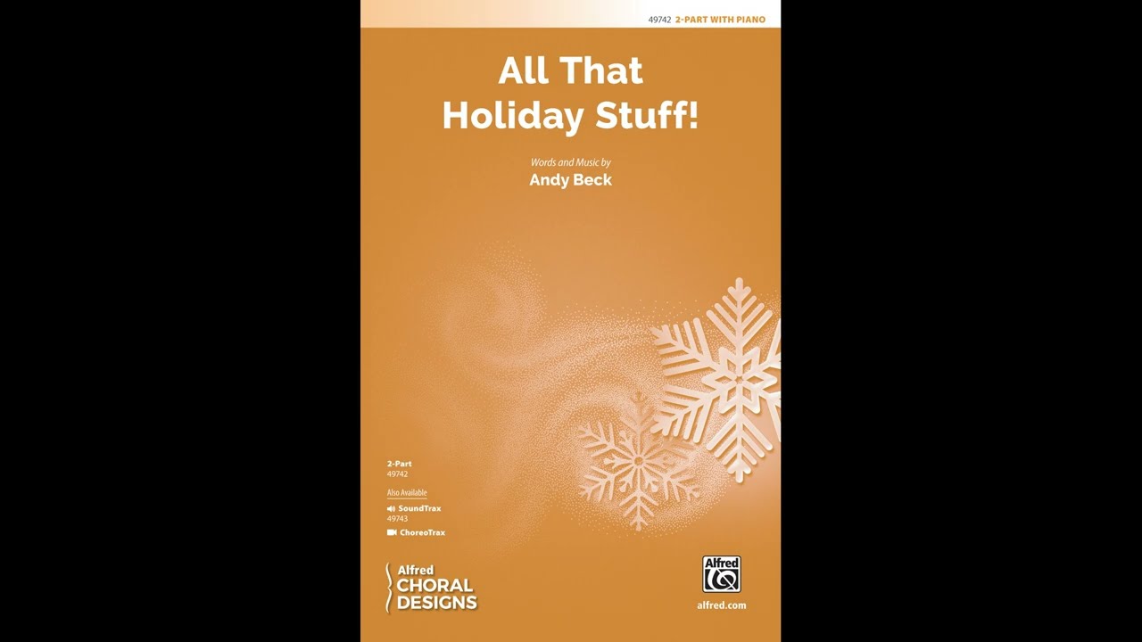 All That Holiday Stuff! (2-Part), by Andy Beck – Score & Sound