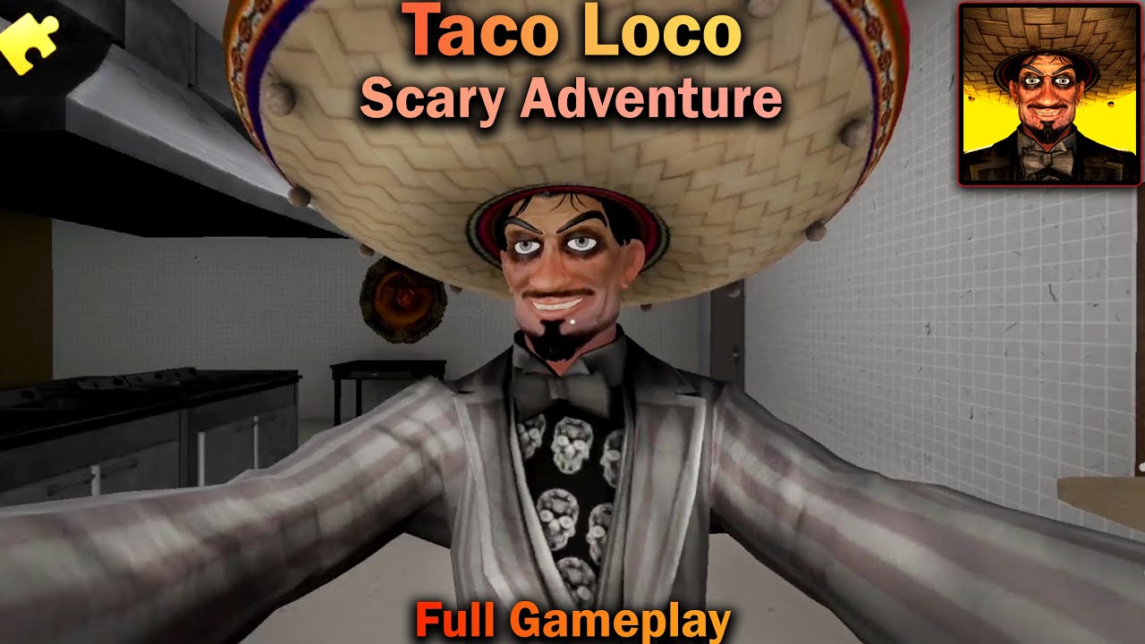 Taco Loco - Scary Adventure | Full Gameplay | Horror Game | Android Horror Game