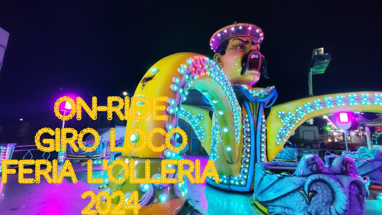 On-ride Giro loco, feria atracciones L'Olleria 2024