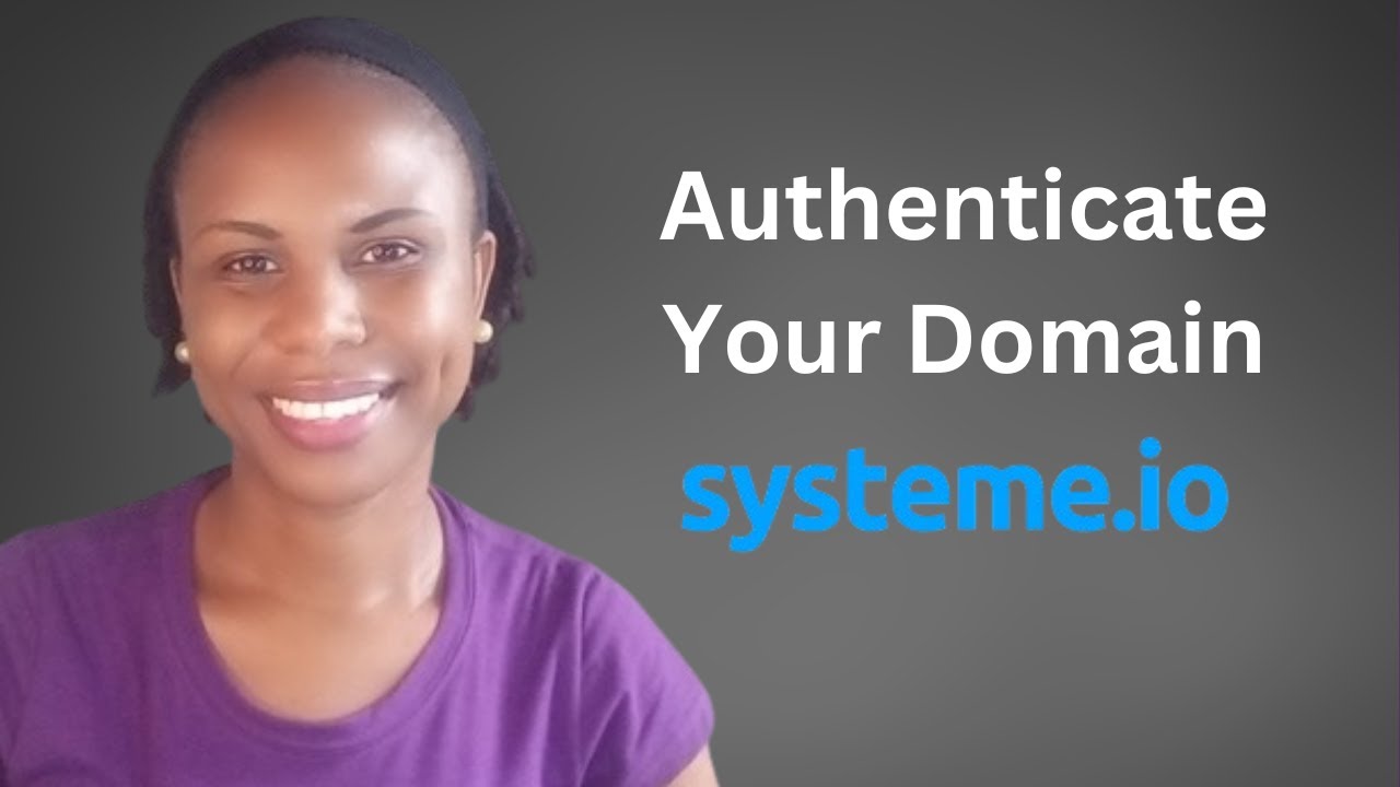 How to Authenticate Your Domain in Systeme.io