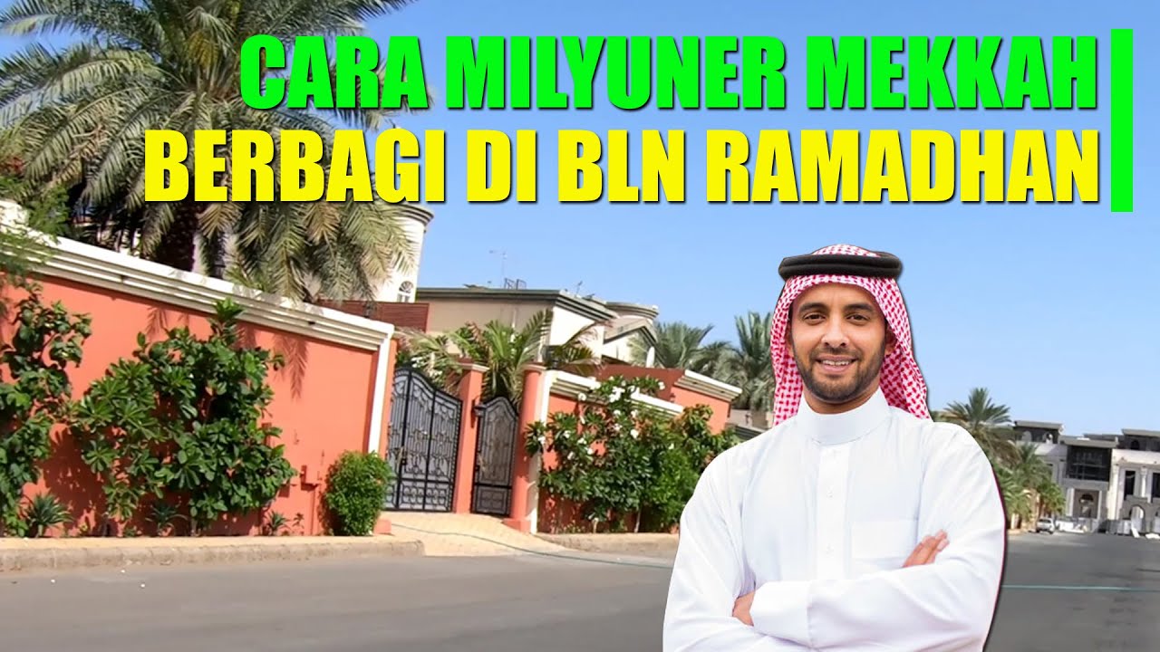 CARA MILYUNER MAKKAH BERBAGI SEDEKAH DIBULAN RAMADHAN