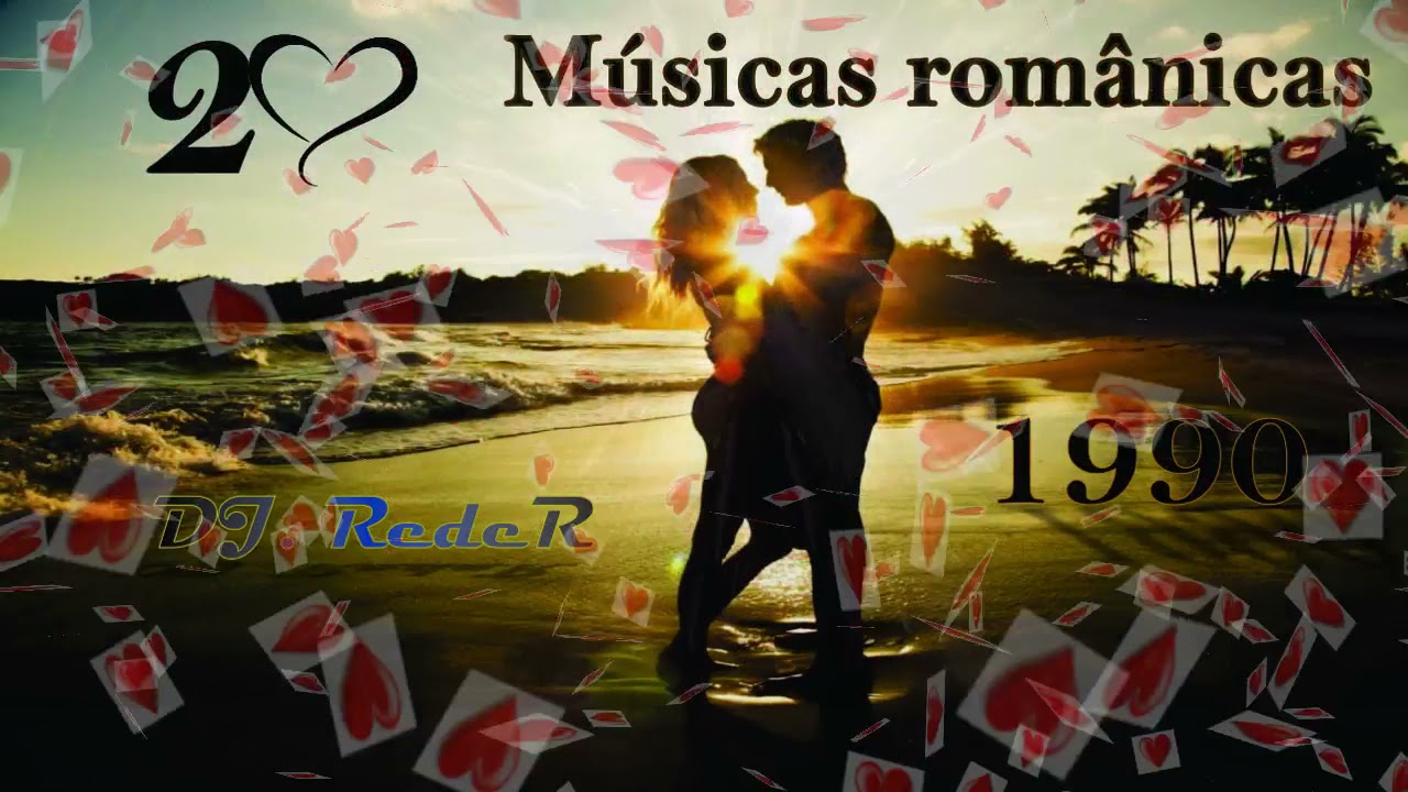 20 m&uacute;sicas rom&acirc;nticas do ano de 1990
