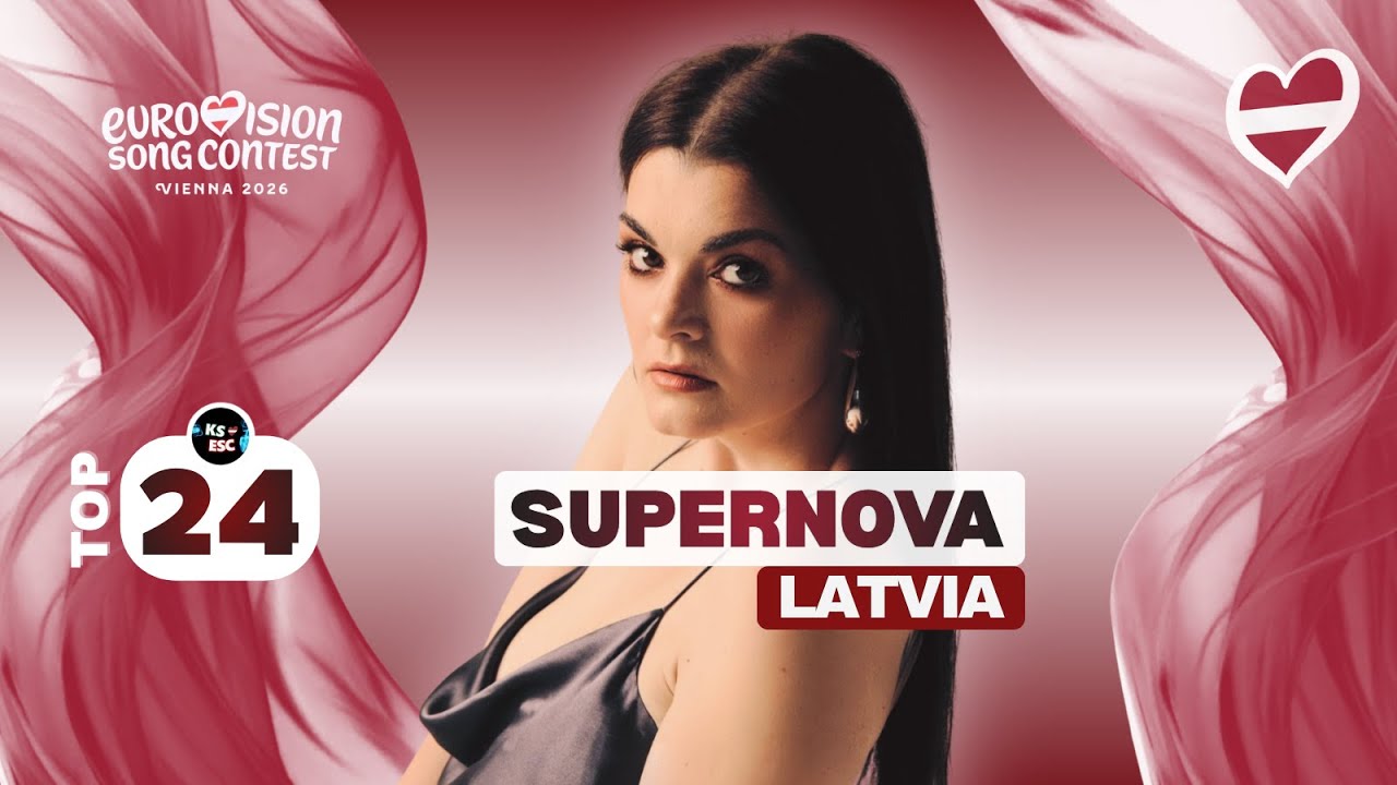 Supernova 2026 🇱🇻 - MY TOP 24 (Latvia Eurovision)