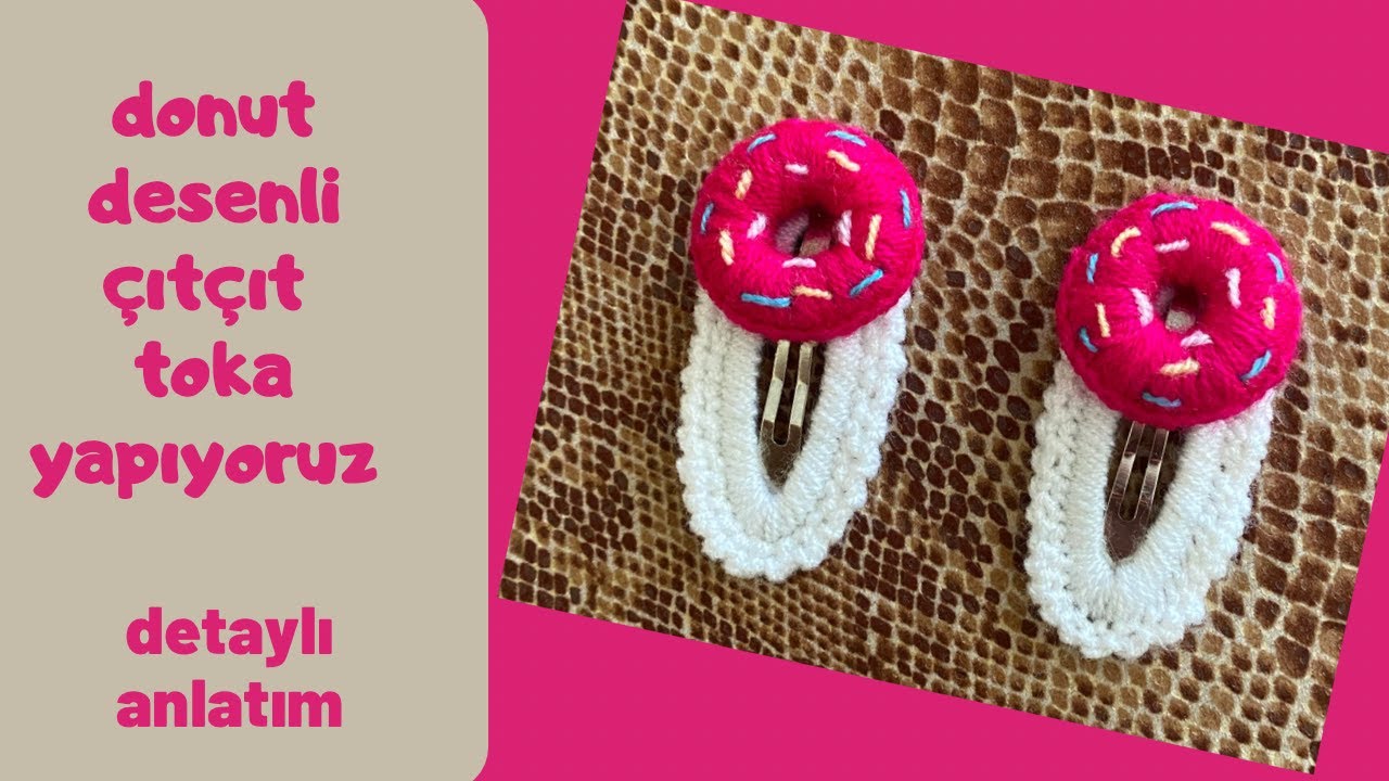 #Örgü Donut Çıtçıt Toka Yapıyoruz🍩(DETAYLI ANLATIM)#örgütoka #donut #donuttoka #çıtçıtdonuttoka