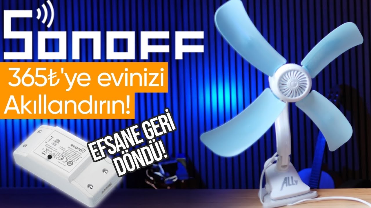 Efsane geri döndü! 365₺'ye evinizi akıllandırın! | Sonoff Basic R4 Akıllı Röle