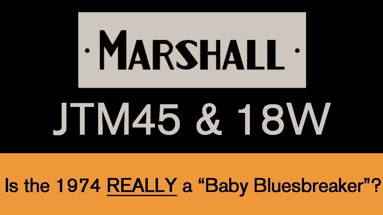 Marshall JTM45 & 18W Circuits: действительно ли модель 1974 года стала «детским разрушителем грус...