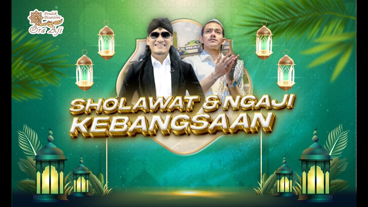 Live - SHOLAWAT dan NGAJI KEBANGSAAN