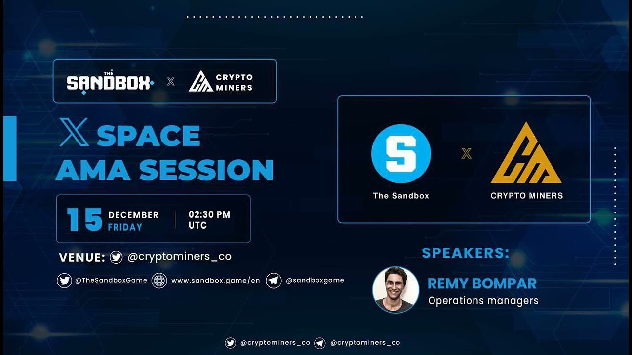 Crypto Miners x The Sandbox ($SAND) -  𝕏 Space AMA Recording